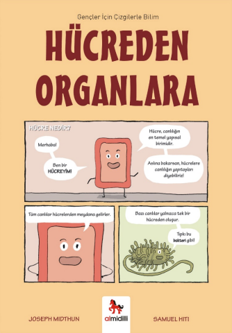 Hücreden Organlara - Gençler İçin Çizgilerle Bilim
