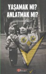 Yaşamak Mı Anlatmak Mı?