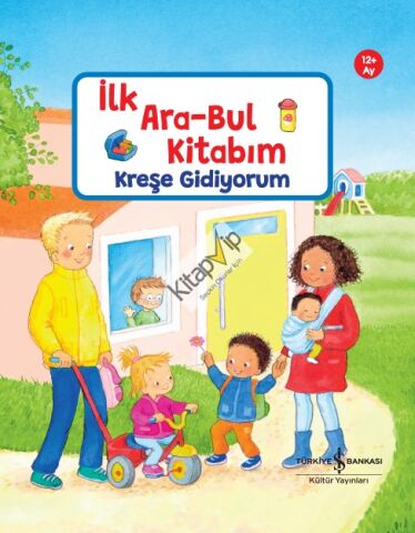 Kreşe Gidiyorum – İlk Ara-Bul Kitabım (Ciltli)