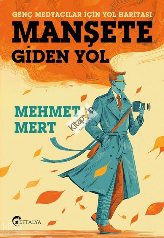 Manşete Gİden Yol;Genç Medyacılar İçin Yol Haritası