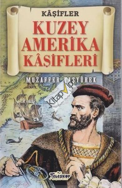 Kuzey Amerika Kaşifleri - Kaşifler