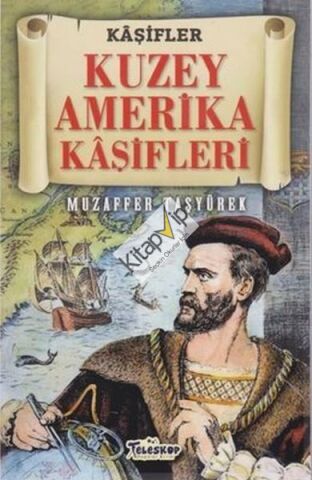 Kuzey Amerika Kaşifleri - Kaşifler