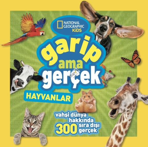 National Geographic Kids - Garip Ama Gerçek - Hayvanlar