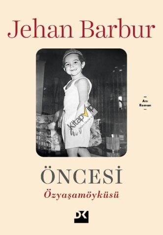 Öncesi - Özyaşam Öyküsü