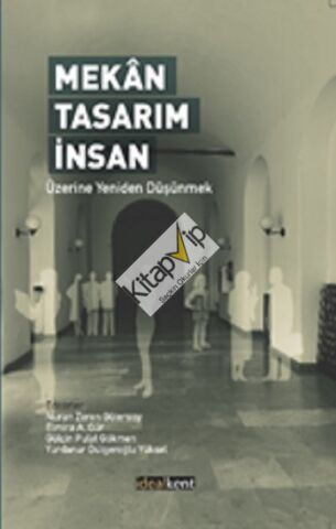 Mekan Tasarım İnsan Üzerine Yeniden Düşünmek