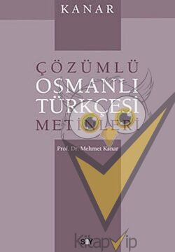 Çözümlü Osmanlı Türkçesi Metinleri