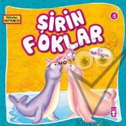 Şirin Foklar ile Tanışalım