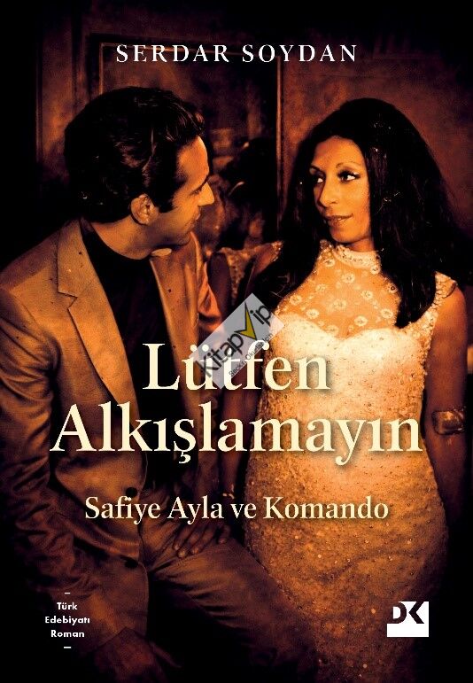 Lütfen Alkışlamayın - Safiye Ayla ve Komando