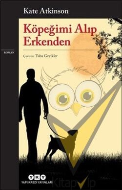 Köpeğimi Alıp Erkenden