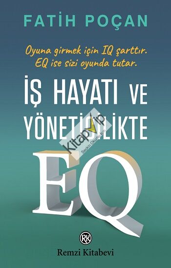 İş Hayatı ve Yöneticilikte EQ
