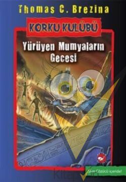 Korku Kulübü - 10 : Yürüyen Mumyaların Gecesi