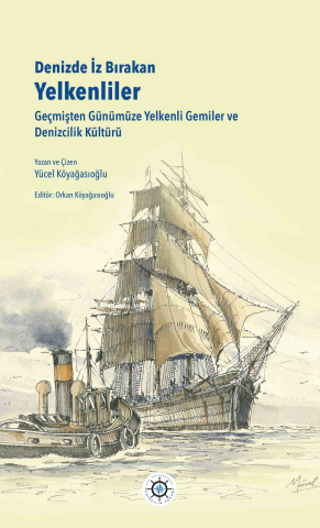 Denizde İz Bırakan Yelkenliler