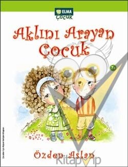 Aklını Arayan Çocuk