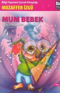 Mum Bebek - Ben Çocukken 4