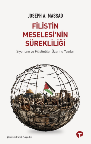 Filistin Meselesi’nin Sürekliliği