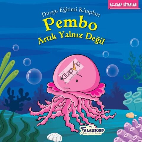 Pembo Artık Yalnız Değil - Duygu Eğitim Kitapları