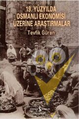 19. Yüzyılda Osmanlı Ekonomisi Üzerine Araştırmalar