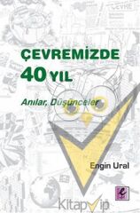 Çevremizde 40 Yıl