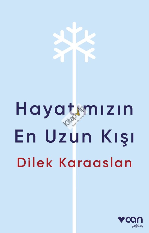 Hayatımızın En Uzun Kışı
