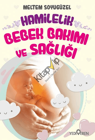 Hamilelik, Bebek Bakımı ve Sağlığı
