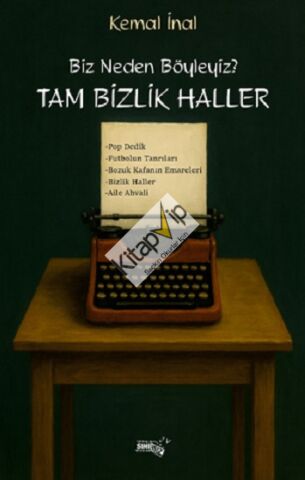 Biz Neden Böyleyiz? Tam Bizlik Haller