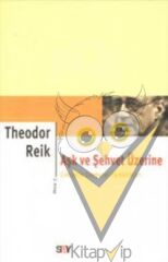 Aşk ve Şehvet Üzerine 2. Kitap