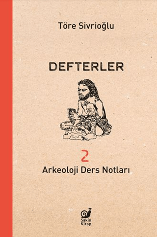 Defterler 2  (Arkeoloji Ders Notları)