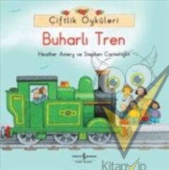 Çiftlik Öyküleri - Buharlı Tren