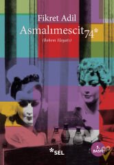 Asmalımescit 74 (Bohem Hayatı)