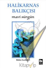 Mavi Sürgün Bütün Eserleri:3