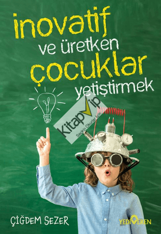 İnovatif Ve Üretken Çocuklar Yetiştirmek