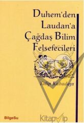 Duhem’den Laudan’a Çağdaş Bilim Felsefecileri