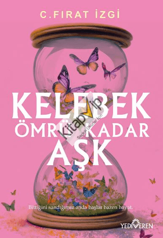 Kelebek Ömrü Kadar Aşk