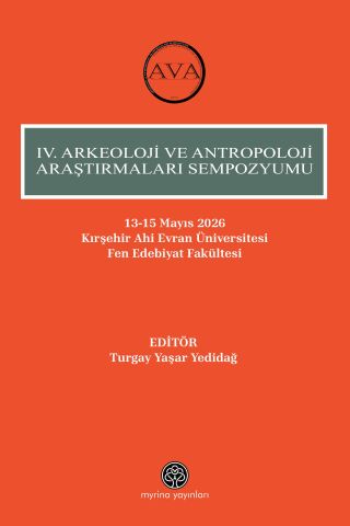 IV. Arkeoloji Ve Antropoloji Araştırmaları Sempozyumu