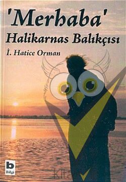 Merhaba Halikarnas Balıkçısı
