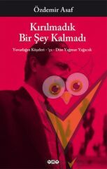 Kırılmadık Bir Şey Kalmadı