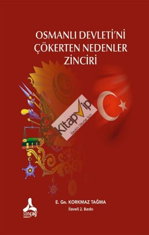 Osmanlı Devleti'ni Çökerten Nedenler Zinciri