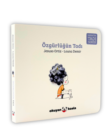 Özgürlüğü Tadı  - Hayatın Tadı Serisi (Ciltli)