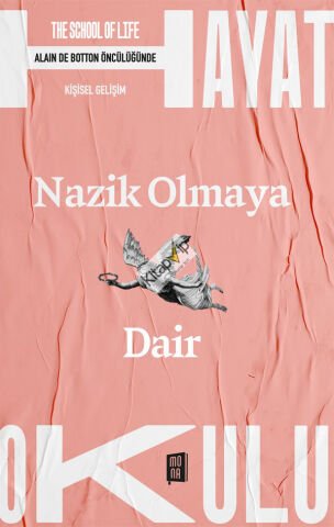 Nazik Olmaya Dair