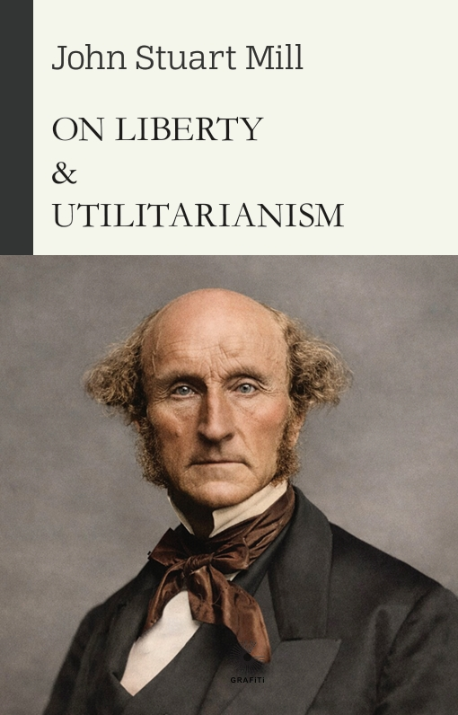 On Liberty & Utilitarianism