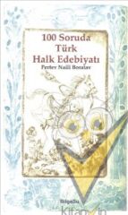 100 Soruda Türk Halk Edebiyatı