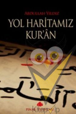 Yol Haritamız Kur’an