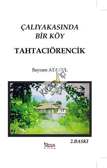 Çalıyakasında Bir Köy Tahtacıörencik