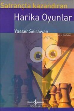 Satrançta Kazandıran Harika Oyunlar