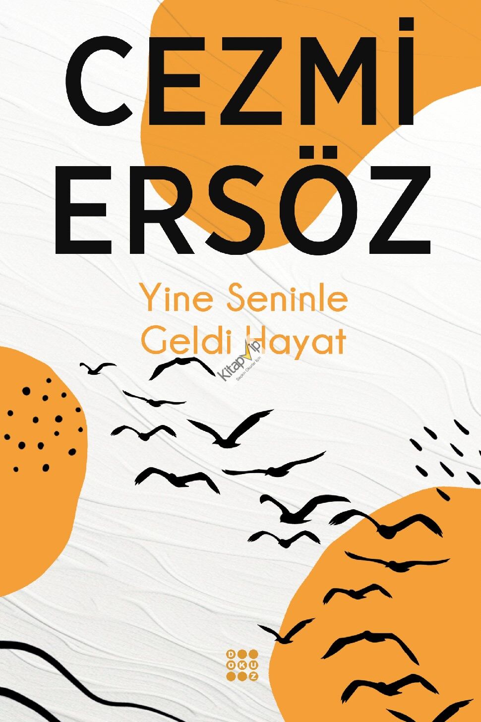 Yine Seninle Geldi Hayat