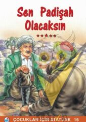 Sen Padişah Olacaksın