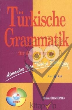 Almanlar İçin Türkçe Dilbilgisi - Türkische Grammatik Für Die Deutschen