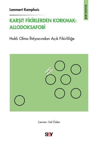 Karşıt Fikirlerden Korkmak - Allodoksafobi