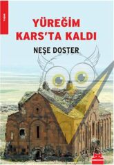 Yüreğim Kars’ta Kaldı