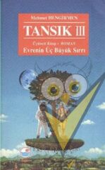 Tansık 3 - Evrenin Üç Büyük Sırrı
